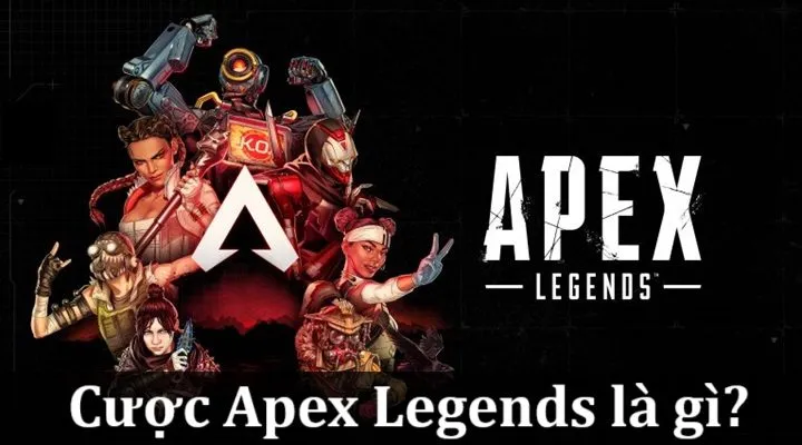 Cược Apex Legends & chiến lược cá độ luôn thu lợi nhuận khủng